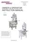 OWNER & OPERATOR INSTRUCTION MANUAL