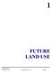 FUTURE LAND USE. FUTURE LAND USE: Amended June 15, 2017 Through Ordinance No PAGE 1-1