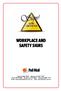 WORKPLACE AND SAFETY SIGNS