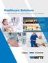 Healthcare Solutions. The Right Remedies for Patient Safety and System Efficiency