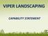 VIPER LANDSCAPING CAPABILITY STATEMENT