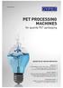 PET PROCESSING MACHINES for quality PET packaging