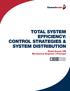 TOTAL SYSTEM EFFICIENCY: CONTROL STRATEGIES & SYSTEM DISTRIBUTION. David Grassl PE Mechanical Engineer Principal