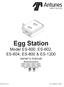 Egg Station. Model ES-600, ES-602, ES-604, ES-800 & ES owner s manual. Manufacturing Numbers: