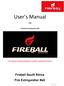 User s Manual. Fireball South Africa Fire Extinguisher Ball. An ounce of prevention is worth a pound of cure FOR. Fireball SA Extinguisher Ball