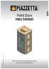 English. Pellet Stove P963 THERMO. The instruction manual is an integral part of the product. INSTRUCTIONS FOR INSTALLATION, USE AND MAINTENANCE