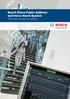 Bosch Plena Public Address and Voice Alarm System The fast route to safety