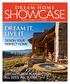 SHOWCASE DREAM IT, LIVE IT SPECIAL FLOOR PLAN SECTION ALL SIZES, ALL BUDGETS DESIGN YOUR PERFECT HOME CUSTOM HYBRID LOG TIMBER