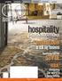 hospitality STYLE BROADLOOM is still big business HBA: designing the world s luxury hotels DESIGN SOLUTIONS Specifying TILE for