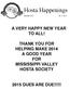 A VERY HAPPY NEW YEAR TO ALL! THANK YOU FOR HELPING MAKE 2014 A GOOD YEAR FOR MISSISSIPPI VALLEY HOSTA SOCIETY 2015 DUES ARE DUE!!!!!