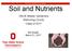 OHIO STATE UNIVERSITY EXTENSION. Soil and Nutrients. OSUE Master Gardeners Mahoning County Class of Bill Snyder March 21, 2017