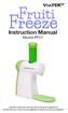 Fruiti. Freeze. Instruction Manual. Model FF01