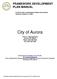 FRAMEWORK DEVELOPMENT PLAN MANUAL. E-470 Corridor and Northeast Plains Zone District Revised: January 31, City of Aurora