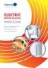 Electric PRODUCT.GUIDE. Electrical Water Heaters and Cylinders suitable for a comprehensive range of hot water requirements.