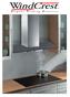 The. Mission. On the Cover: WST300SBG Stealth Chimney Hood shown over a CTI304D Induction Cooktop
