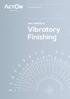 Surface Finishing Machines. we redefine. Vibratory Finishing