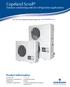 Copeland Scroll. Product Information. Outdoor condensing units for refrigeration applications