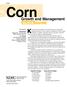 Corn. Corn. Knowing the growth stages of corn allows growers to time field. Growth and Management QUICK GUIDE