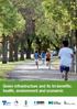 Green infrastructure and its tri-benefits: health, environment and economic