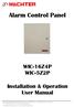 Alarm Control Panel WIC-16Z4P WIC-5Z2P. Installation & Operation User Manual