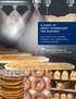 A GUIDE TO SPRAY TECHNOLOGY FOR BAKERIES SOLUTIONS FOR COATING, SCORING, PAN LUBRICATION, CLEANING & MORE
