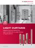 LIGHT CURTAINS. Measuring and switching light curtains for a wide variety of applications.