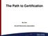 The Path to Certification