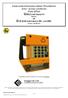USER GUIDE EXPLOSION-PROOF TELEPHONES ATEX GASES AND DUSTS TYPE 227A1 IM2 FOR GROUP I MINING II 2GD FOR GROUP IIC AND IIIC GASES AND DUSTS