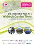 Our collaborative vision for a. Wisbech Garden Town....a place of great expectations