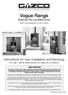 Vogue Range. Balanced Flue Log Effect Stove. With Upgradeable Control Valve. Instructions for Use, Installation and Servicing
