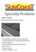 Specialty Products. Gutter Guards. Pine Guard Gutter Protection System