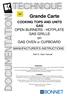 Grande Carte. COOKING TOPS AND UNITS GAS OPEN BURNERS - HOTPLATE GAS GRILLS on GAS OVEN or CUPBOARD MANUFACTURER S INSTRUCTIONS. Part C: User manual