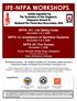 IFE-NFPA WORKSHOPS. Jointly organized by The Institution - of Fire Engineers, Singapore Branch & National Fire Protection Association, USA