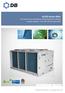 R410A. ACDS Series 60Hz. Air Cooled Scroll Compressor Direct Expansion Chillers Cooling Capacity: 10 to 180 TR (35 to 633 kw)
