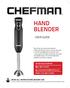 HAND BLENDER USER GUIDE READ ALL INSTRUCTIONS BEFORE USE AFTER SALES SUPPORT