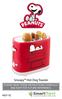 Snoopy Hot Dog Toaster PLEASE READ THESE INSTRUCTIONS CAREFULLY AND KEEP FOR FUTURE REFERENCE. HDT-1S