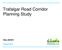 Trafalgar Road Corridor Planning Study FINAL REPORT