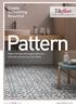 Pattern. Create Something Beautiful. Patterned tiles will bring a whole new dimension of luxury to your home.