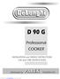 D 90 G. Professional COOKER. INSTALLATION and SERVICE INSTRUCTIONS USE and CARE INSTRUCTIONS. Industries Ltd. distributed by