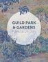 GUILD PARK & GARDENS horticulture plan