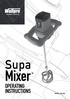 Supa. Mixer OPERATING INSTRUCTIONS MODEL PM-600