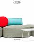 A playful collection of tailored, oversized ottomans with moveable backrest bolsters, Kush is inspired by pebbles which evokes easy living with a
