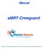 Manual. smrt Crewguard. Providers of the leading Mobilarm and Sea Marshall brands of Man Overboard solutions
