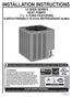 INSTALLATION INSTRUCTIONS 15 SEER SERIES HEAT PUMPS TONS FEATURING EARTH-FRIENDLY R-410A REFRIGERANT R-410