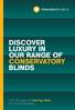 DISCOVER LUXURY IN OUR RANGE OF CONSERVATORY BLINDS