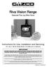 Riva Vision Range. Balanced Flue Log Effect Stove. Instructions for Use, Installation and Servicing