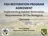 FISH RESTORATION PROGRAM AGREEMENT Implementing Habitat Restoration Requirements Of The Biological Opinions