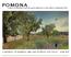 POMONA. a place of adventure and discovery adjacent to Lake Arbor Community Park A SNAPSHOT OF ELEMENTS, USES, AND POTENTIAL FOR THE 28 - ACRE SITE