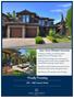 Proudly Presenting Cascia Drive. Lower Mission Waterfront Community!