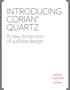 INTRODUCING CORIAN QUARTZ. A new dimension of surface design